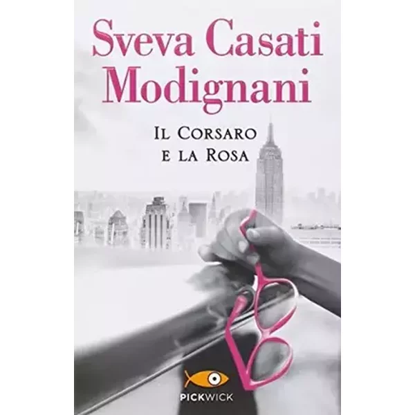 Il corsaro e la rosa - Sveva Casati Modignani