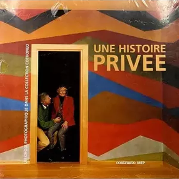Une histoire privée. Ediz. illustrata: The Best Italian Photography from Cotroneo's Private Collection