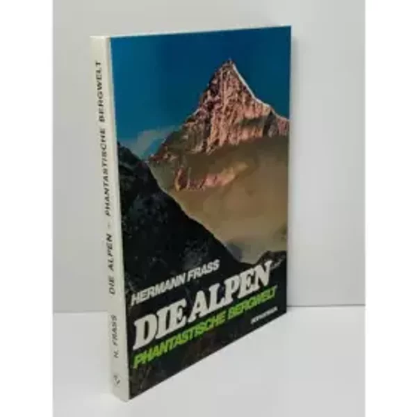 Die Alpen. Phantastische Bergwelt - Hermann Frass-image