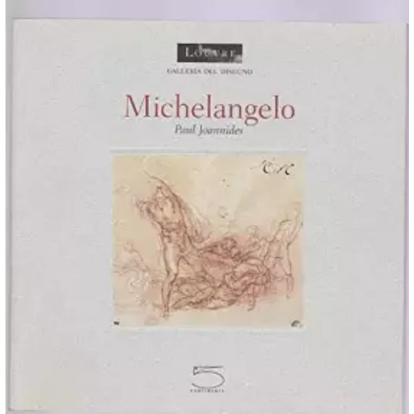 Michelangelo. Catalogo della mostra (Parigi, 26 marzo 2003-23 giugno 2003). Ediz. illustrata - Paul Joannides