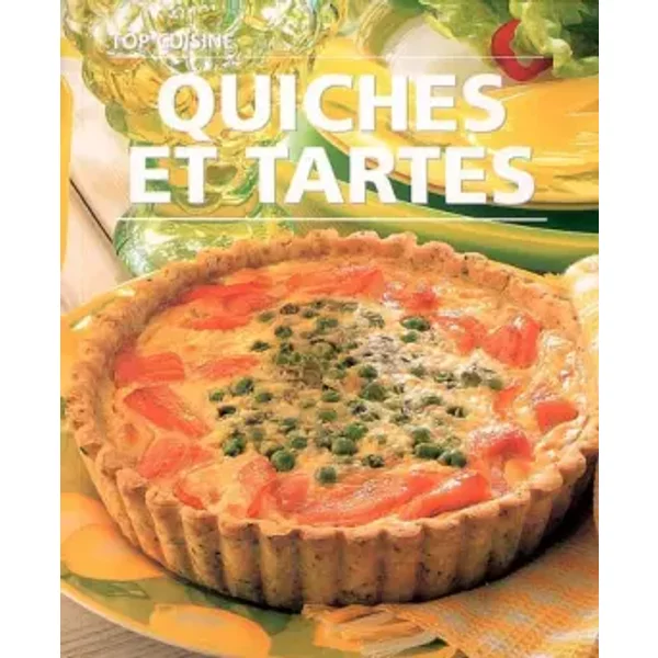 Quiches et tartes - Fioreditions