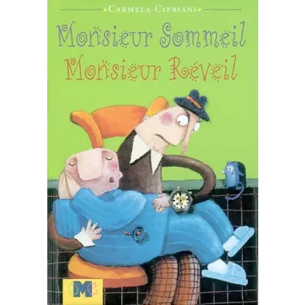 Monsieur Sommeil, Monsieur RéVeil - Carmela Cipriani-image
