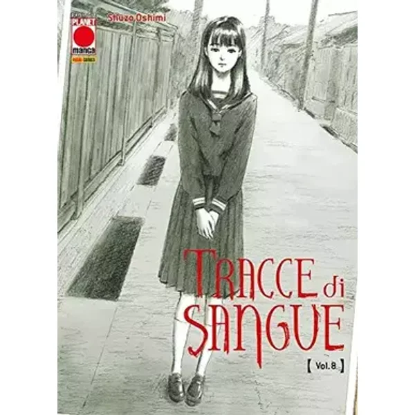Tracce di Sangue N° 8 - Planet Manga - Panini Comics - ITALIANO