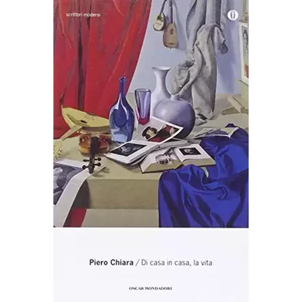 Di casa in casa, la vita. 30 racconti - Piero Chiara