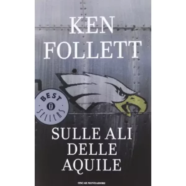 Sulle ali delle aquile - Ken Follett