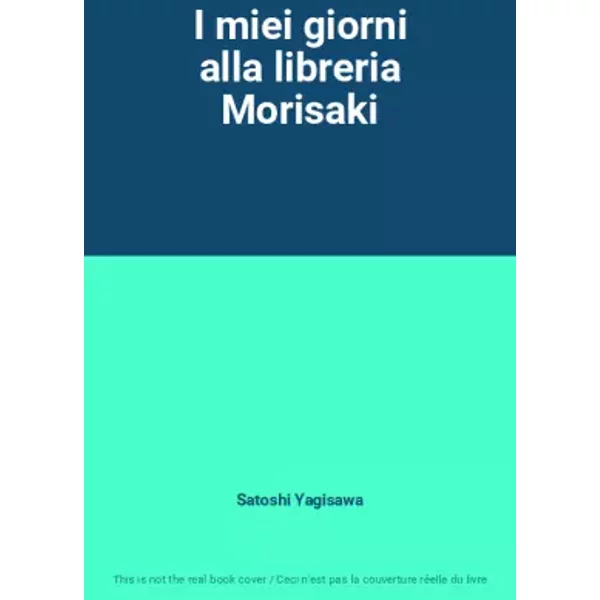 I miei giorni alla libreria Morisaki - Satoshi Yagisawa
