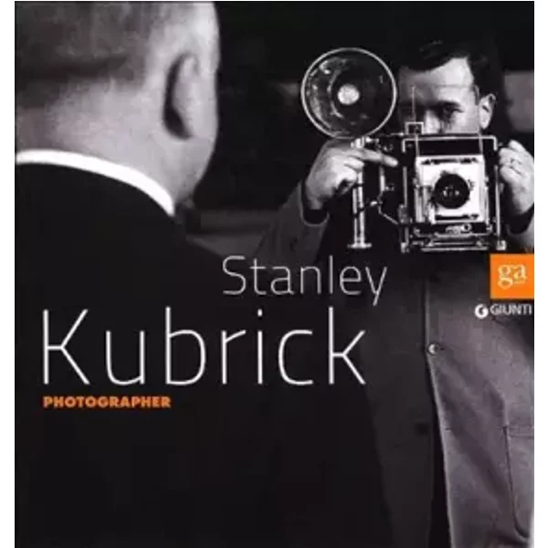 Stanley Kubrick photographer. Ediz. illustrata: Exposition au musées royaux des beaux-arts de Belgique du 21 mars 2012 au 1er juillet 2012 - Collectif