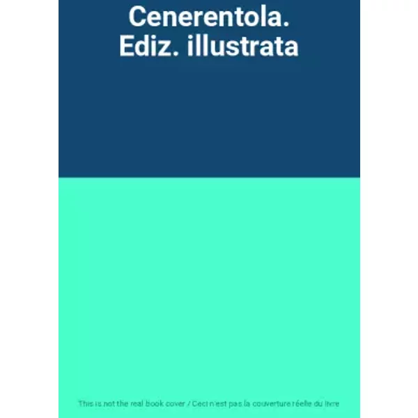 Cenerentola. Ediz. Illustrata-image