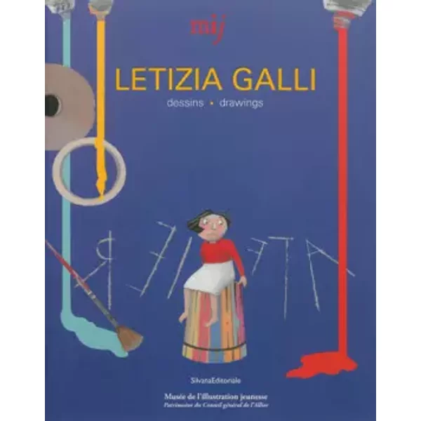 Letizia Galli: Dessins - Emmanuelle Martinat-Dupré, Janine Kotwica, Carla Poesio, Véronique Schiltz