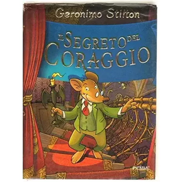 Il segreto del coraggio. Ediz. illustrata. Con gadget