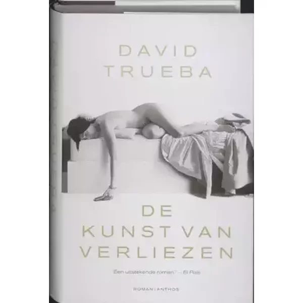De kunst van verliezen - D. Trueba, David Trueba