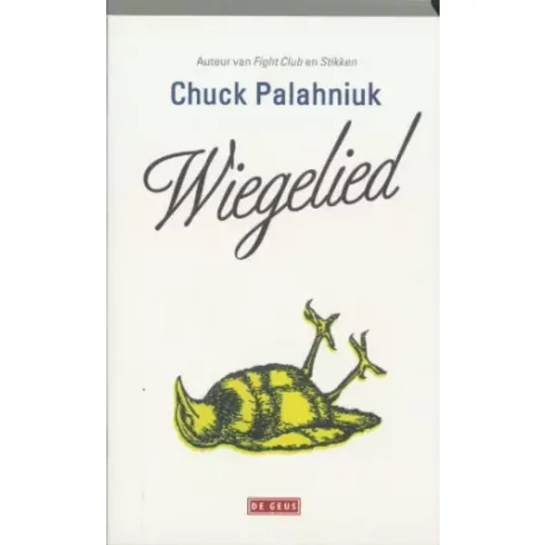 Wiegelied / druk 1 - C. Palahniuk, Jos den Bekker