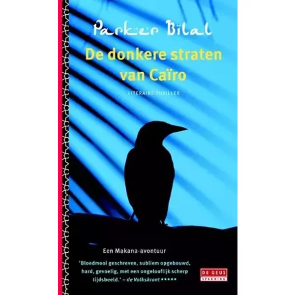 De donkere straten van Cairo: een Makana-avontuur - Parker Bilal