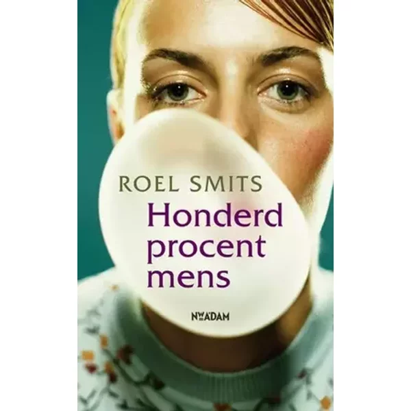 Honderd procent mens - R. Smits