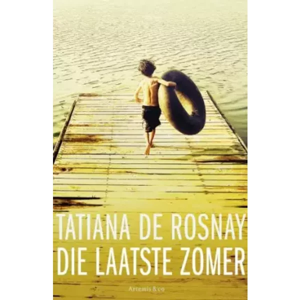 Die Laatste Zomer - Tatiana De Rosnay Et Iris Van Der Blom-image