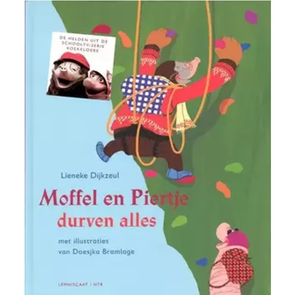 Moffel en Piertje durven alles - Lieneke Dijkzeul