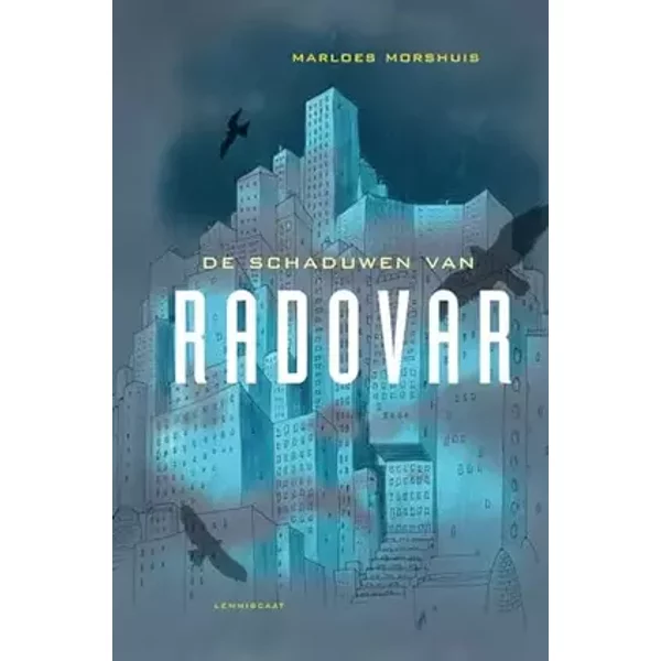 De schaduwen van Radovar - Marloes Morshuis