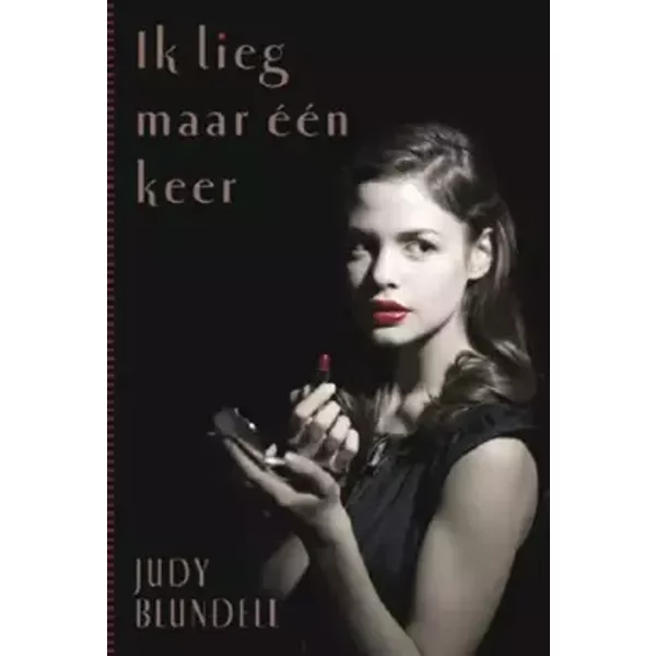 Ik lieg maar één keer - Judy Blundell