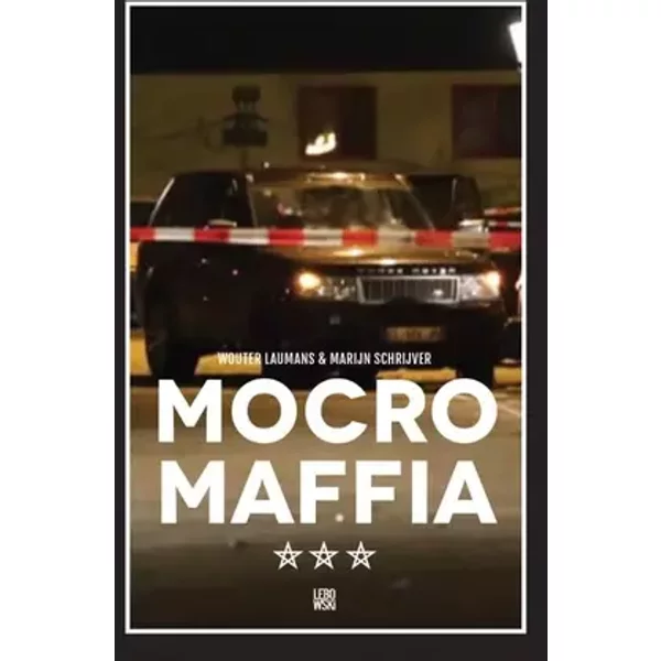 Mocro maffia - Wouter Laumans, Marijn Schrijver