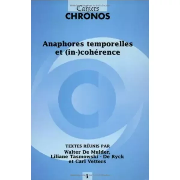 Anaphores temporelles et (in-)coherence - XXX
