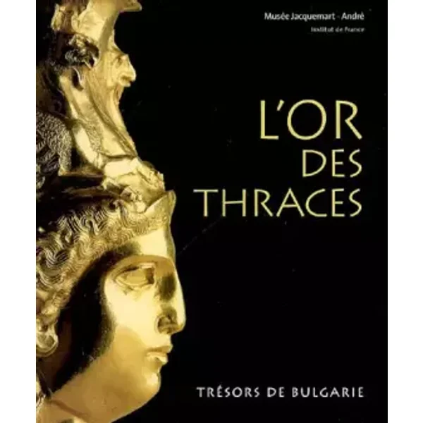 L'or des Thraces : Trésors de Bulgarie - Valeria Fol, Svetla Tsaneva, Véronique Schiltz