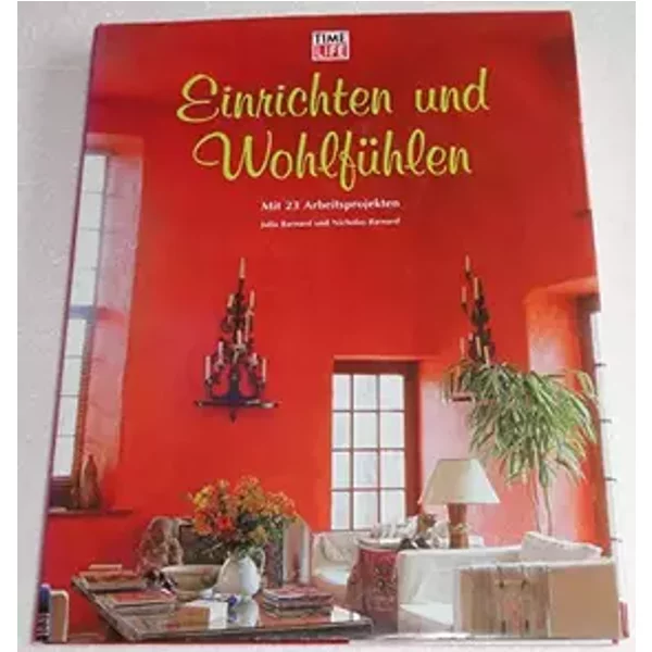Einrichten und Wohlfühlen