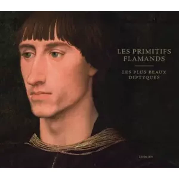 Les primitifs allemands: Les plus beaux diptyques - Nico Van Hout