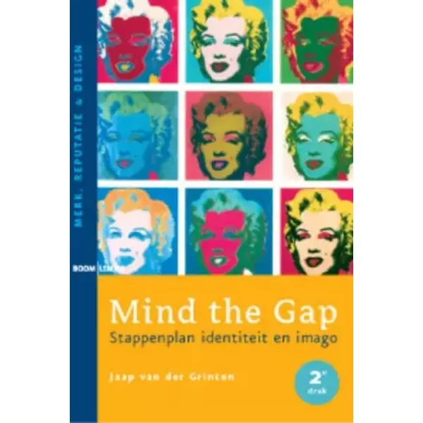 Mind The Gap: Stappenplan Identiteit En Imago - Jaap Van Der Grinten-image