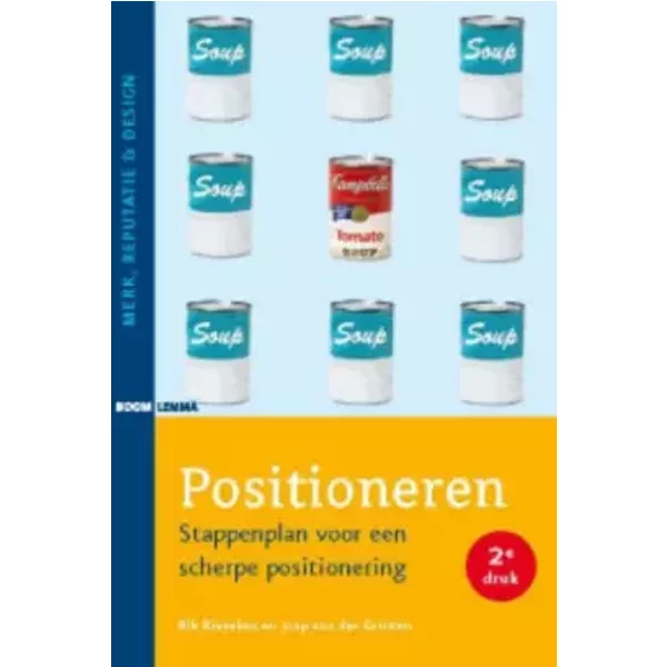Positioneren: stappenplan voor een scherpe positionering - Rik J. Riezebos, Jaap van der Grinten