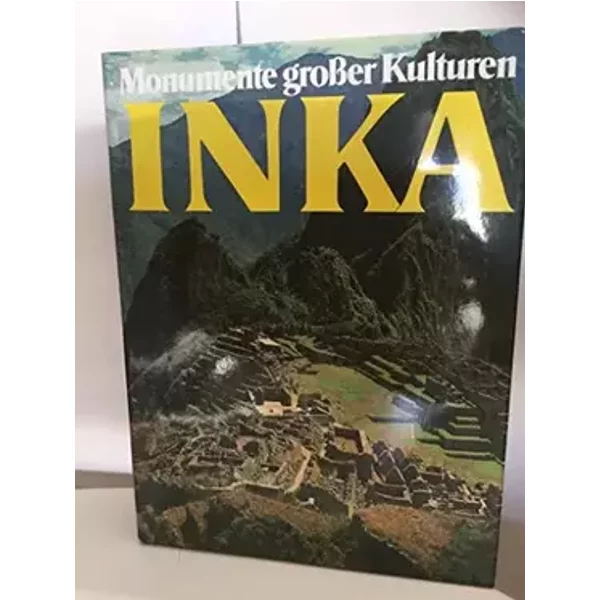 Inka: Monumente Großer Kulturen - Enrico Guidoni - Enrico and Magni, Roberto Guidoni