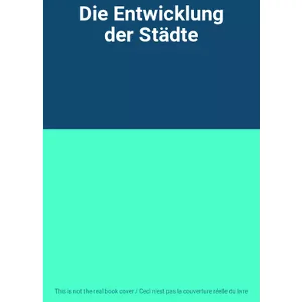 Die Entwicklung der Städte