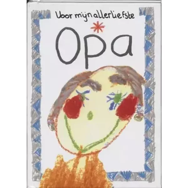 Voor mijn allerliefste opa - unknown author