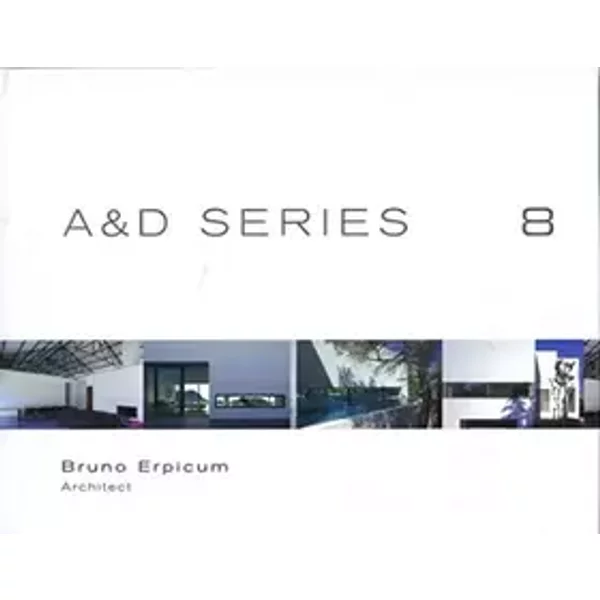 A et D Series 8: Bruno Erpicum 1983-2008 - Wim Pauwels
