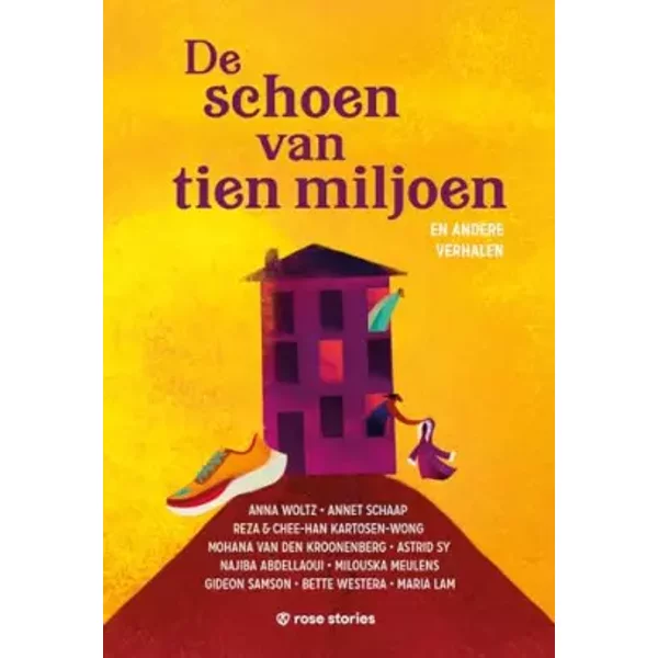 De schoen van tien miljoen: en andere verhalen - Gideon Samson, Anna Woltz, Astrid Sy, Annet Schaap