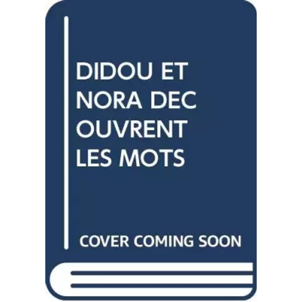 Didou Et Nora Decouvrent Les Mots - Unknown Author-image