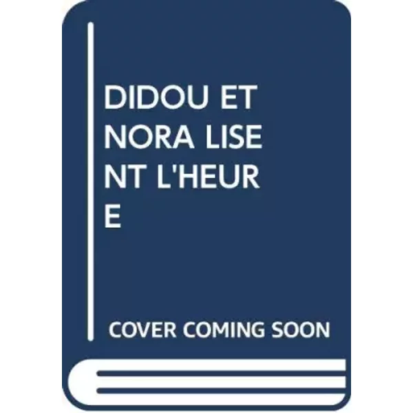 Didou Et Nora Lisent L'heure - Unknown Author-image
