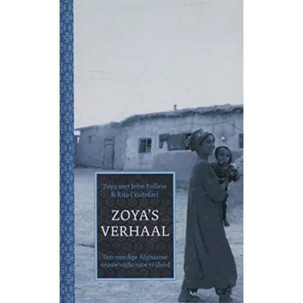 Zoya's verhaal - Zoya, John Follain, John Follain, Rita Christofari, Rita Christofari, Mireille Vroege, Mireille Vroege