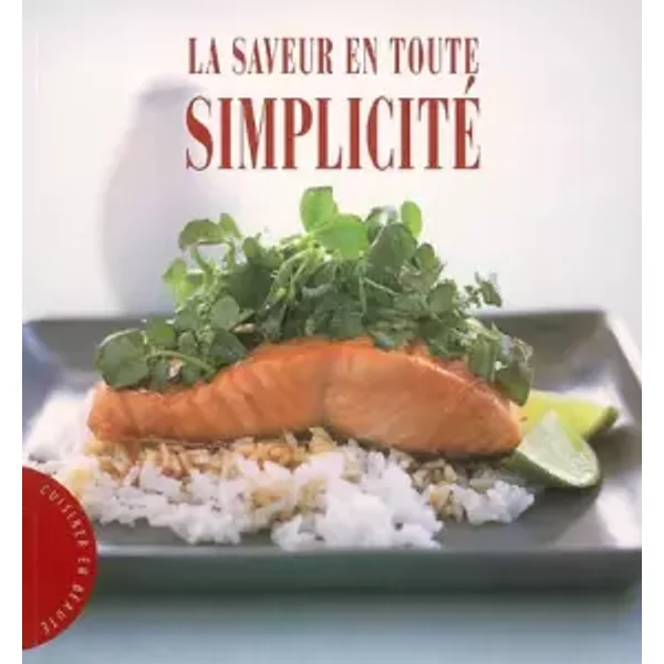 La Saveur En Toute Simplicité - Acp Publishing, Michel Baert-image