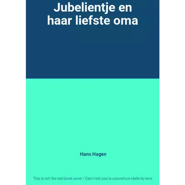 Jubelientje en haar liefste oma - Hans Hagen