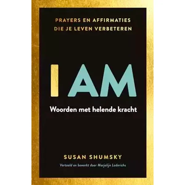 I Am: Woorden met helende kracht - Susan Shumsky