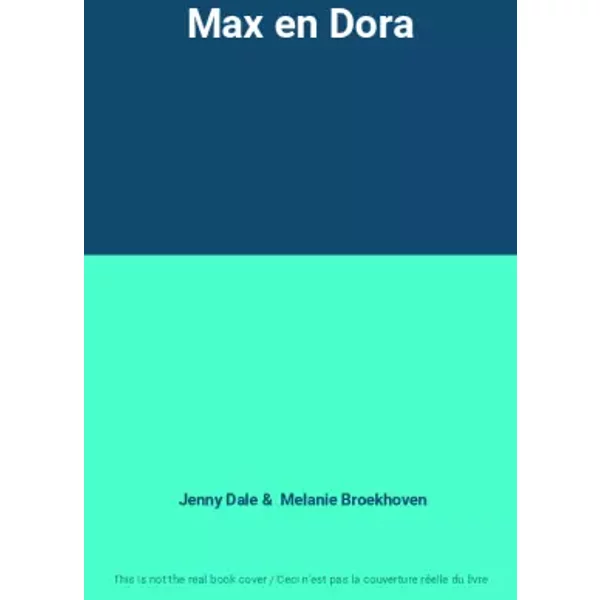 Max en Dora - Jenny Dale, Melanie Broekhoven