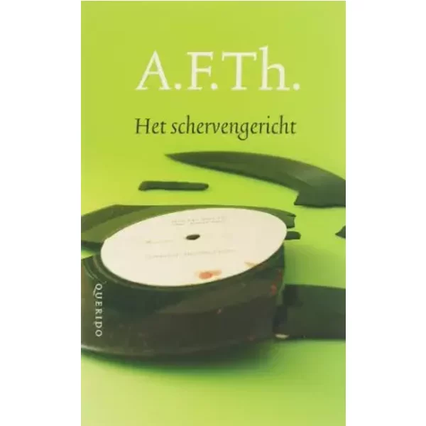 Het schervengericht: een transatlantische tragedie - A.F.TH. van der Heijden
