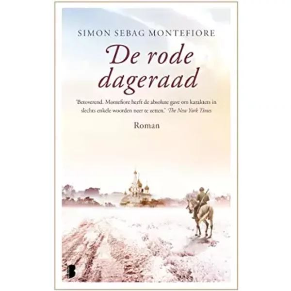 De rode dageraad: een meeslepend verhaal over passie, moed en overlevingsdrang - Simon Sebag Montefiore