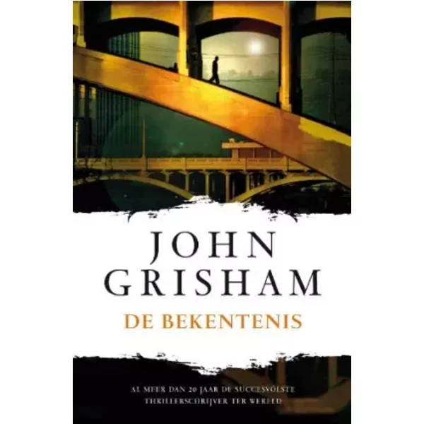 De bekentenis - John Grisham, Hugo Kuipers