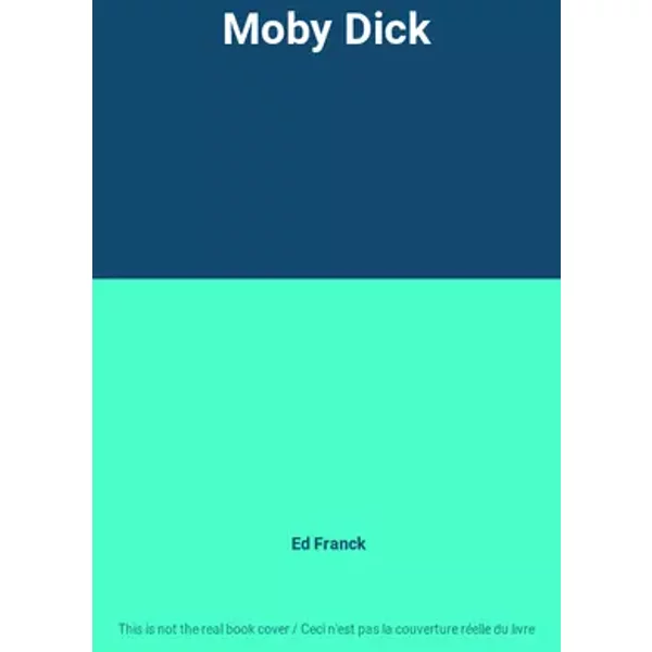 Moby Dick - Ed Franck