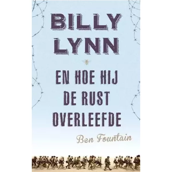 Billy Lynn en hoe hij de rust overleefde - Ben Fountain