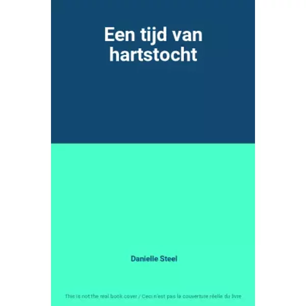 Een tijd van hartstocht - Danielle Steel
