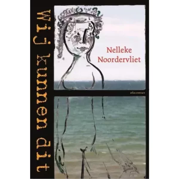 Wij kunnen dit: roman - Nelleke Noordervliet