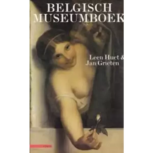 Belgisch museumboek: reis langs 21 musea - Leen Huet