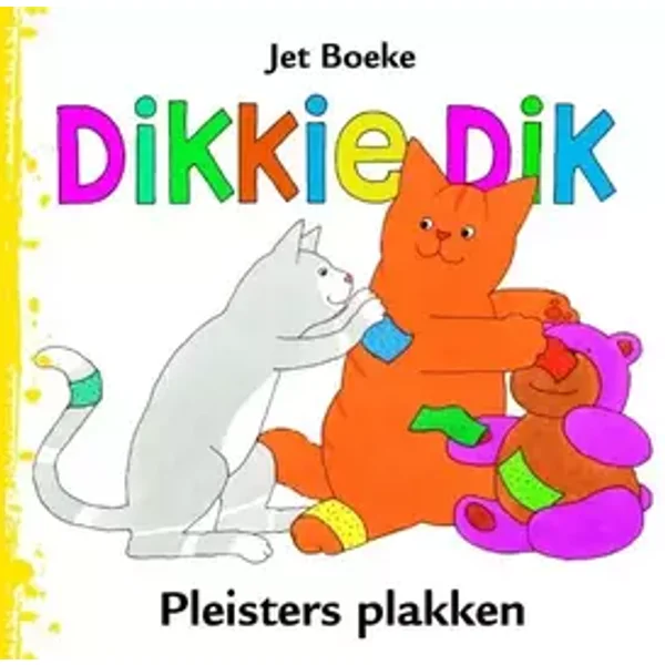 Dikkie Dik pleisters plakken - J. Boeke, Jet Boeke, A. van Norden